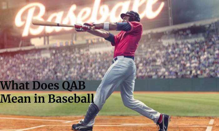 What Does QAB Mean in Baseball